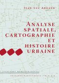 Analyse spatiale, cartographie et histoire urbaine