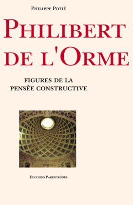 Philibert De L Orme Editions Parenth ses philibert-de-l-orme-editions-parenth-ses