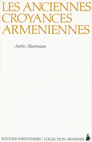 Les anciennes croyances arméniennes