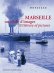 Marseille, un siècle d'images