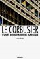 L'unité d'habitation de Marseille (LeCorbusier)